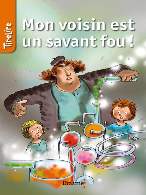 Title details for Mon voisin est un savant fou ! by Hilde Heynickx - Available